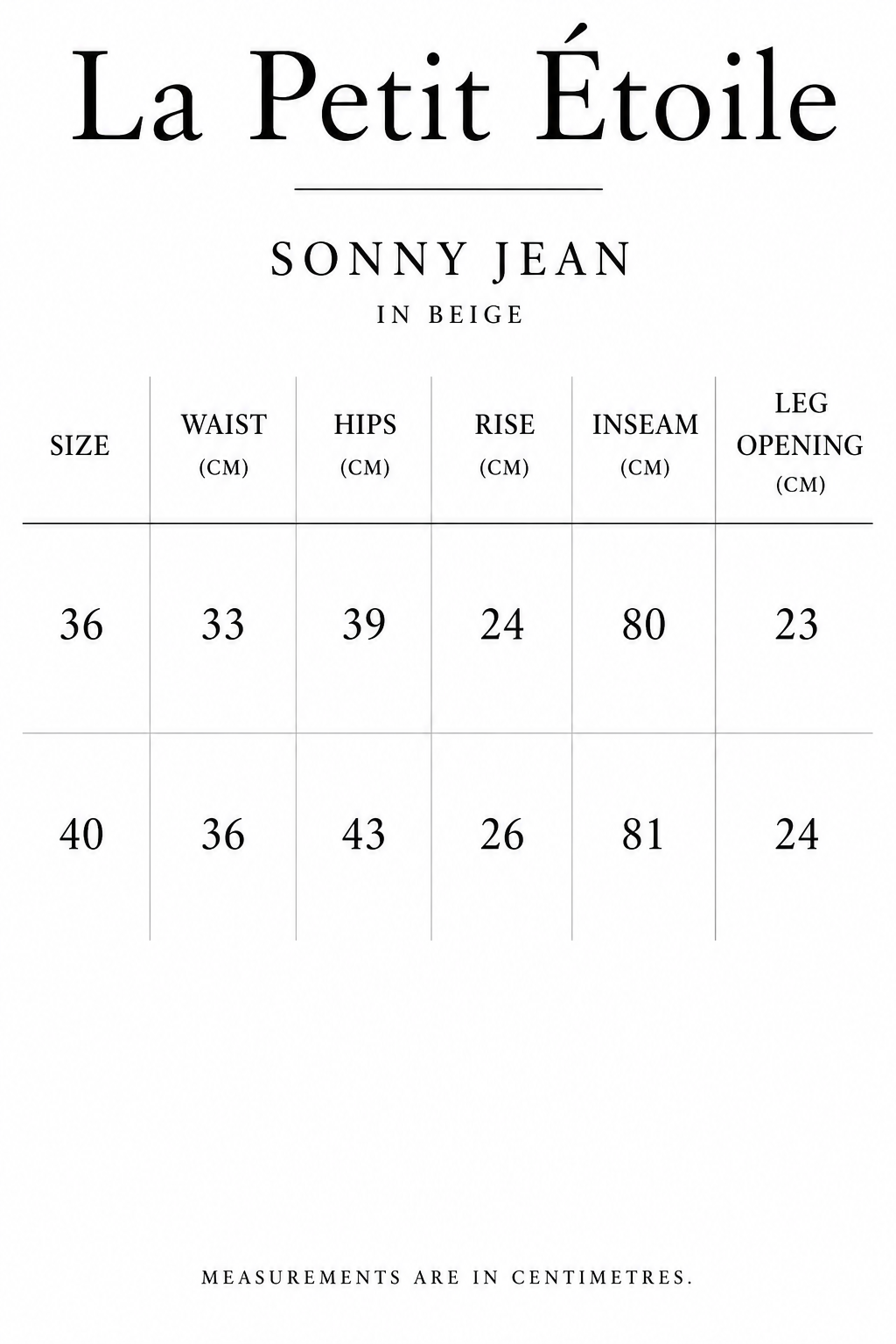 La Petit Étoile Sonny Jean in Beige size guide showing waist, hips, rise, inseam and leg opening measurements in centimetres for sizes 36 and 40.